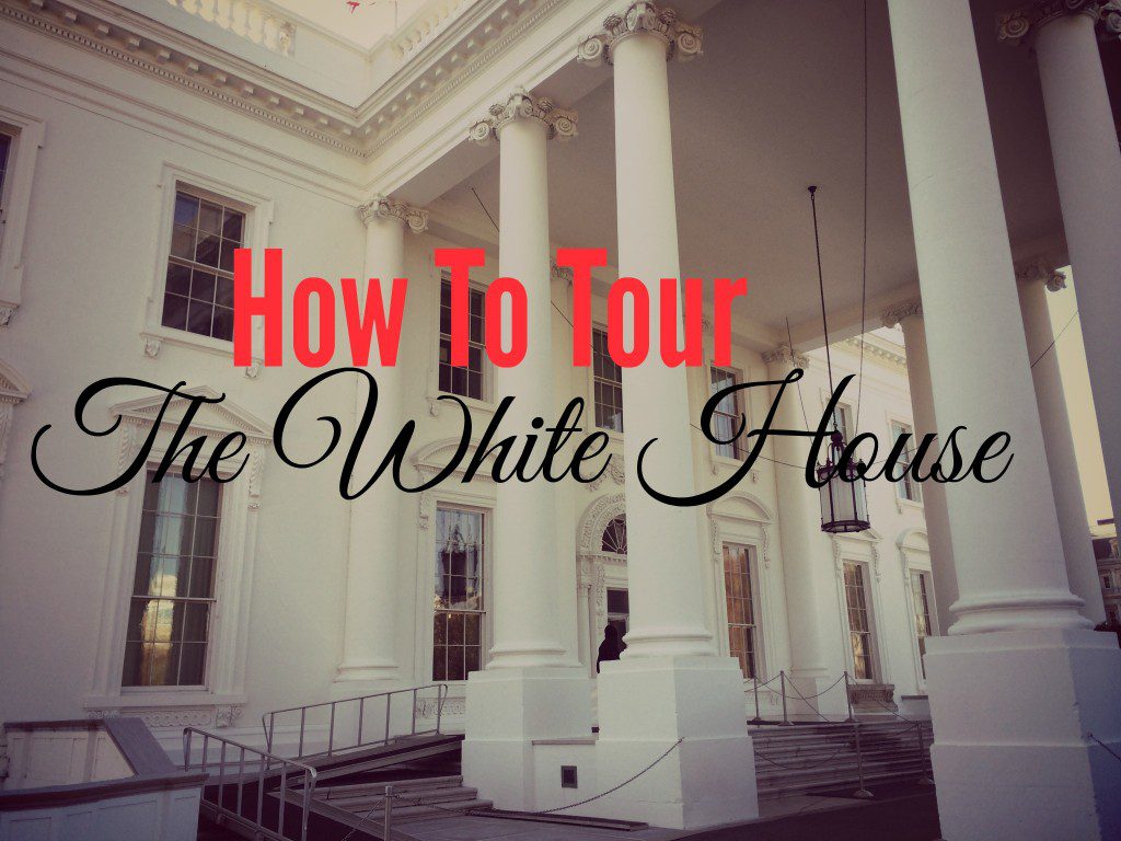 How To Tour The White House Bill On The Road