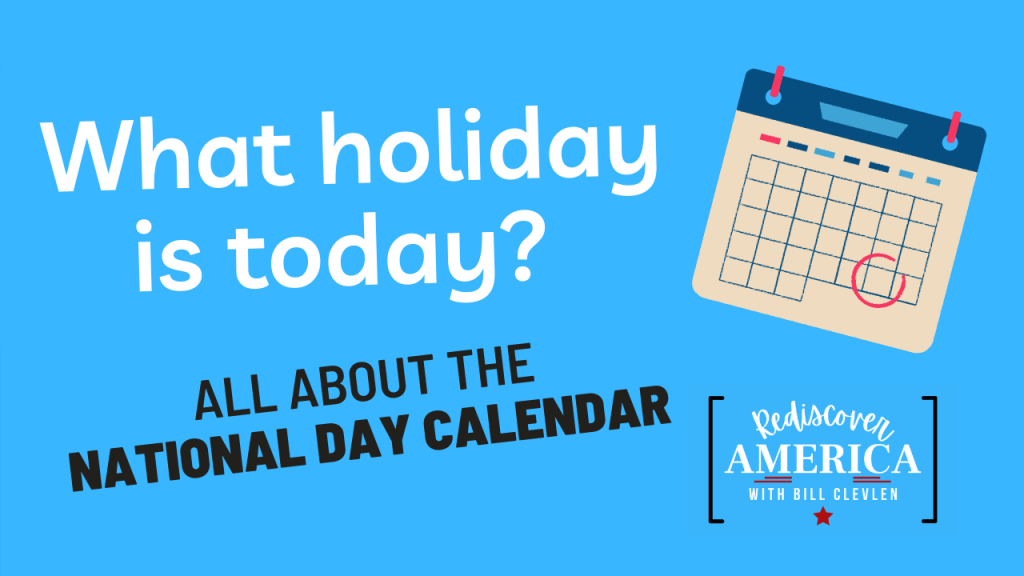What is the National Day Calendar? | Bill On The Road