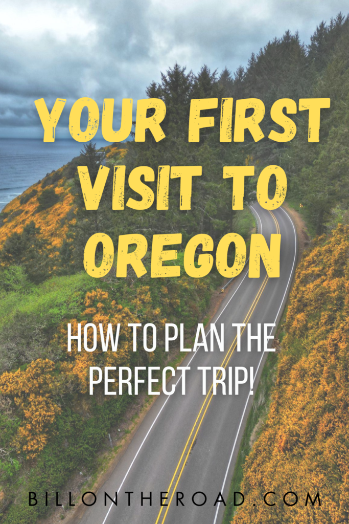 Your first visit to Oregon
